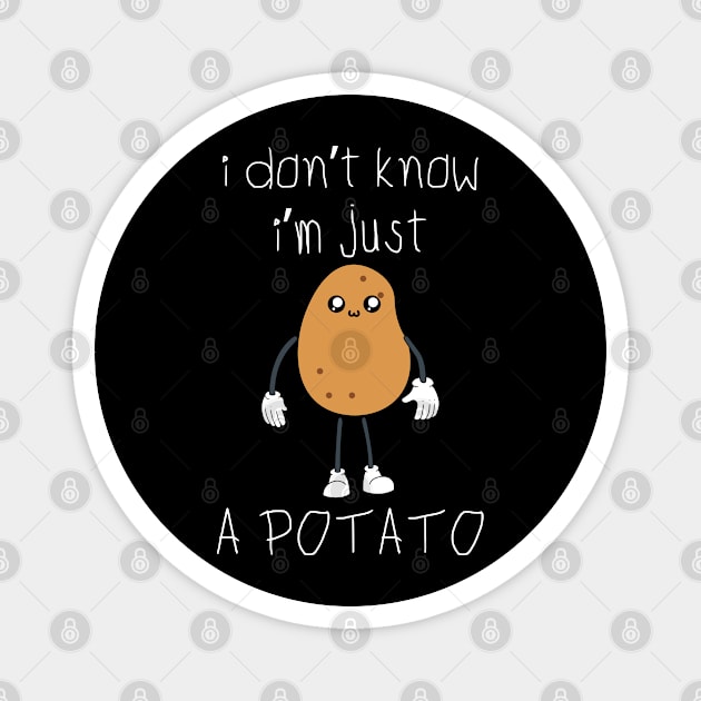 I Don't Know I'm Just a Potato Funny Vegetable Magnet by Lavender Celeste